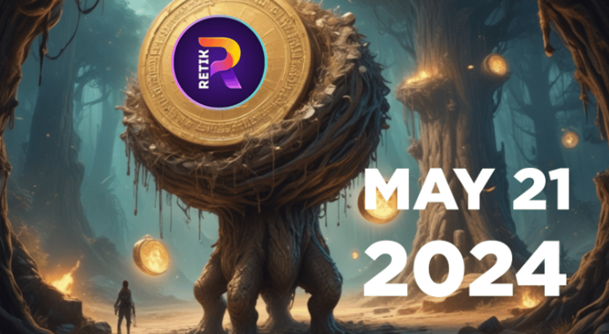 DeFi Giant Retik Finance (RETIK) Exchange Registrations Confirmed for May 21, 2024 Raised $32,050,000 in Presale