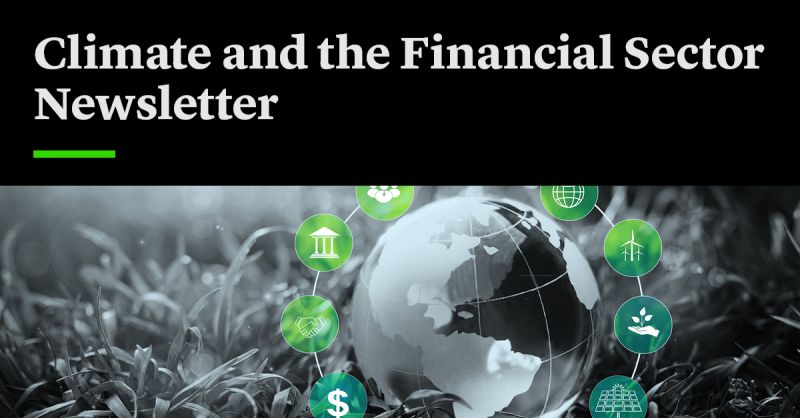 Climate and the Financial Sector Newsletter