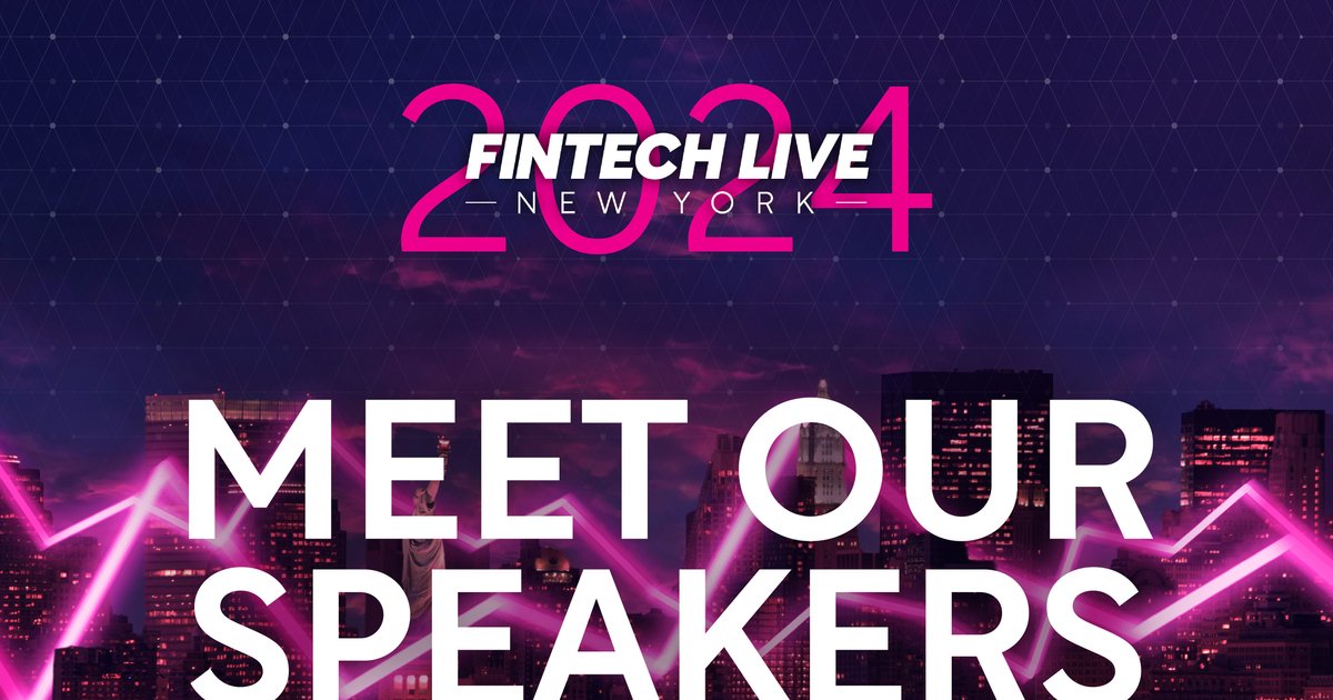 FinTech LIVE New York: Meet our 2024 speakers