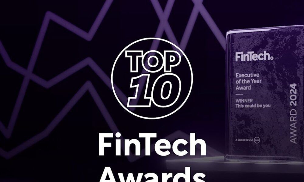 Top 10 Fintech Awards 2024: celebrating innovation and excellence